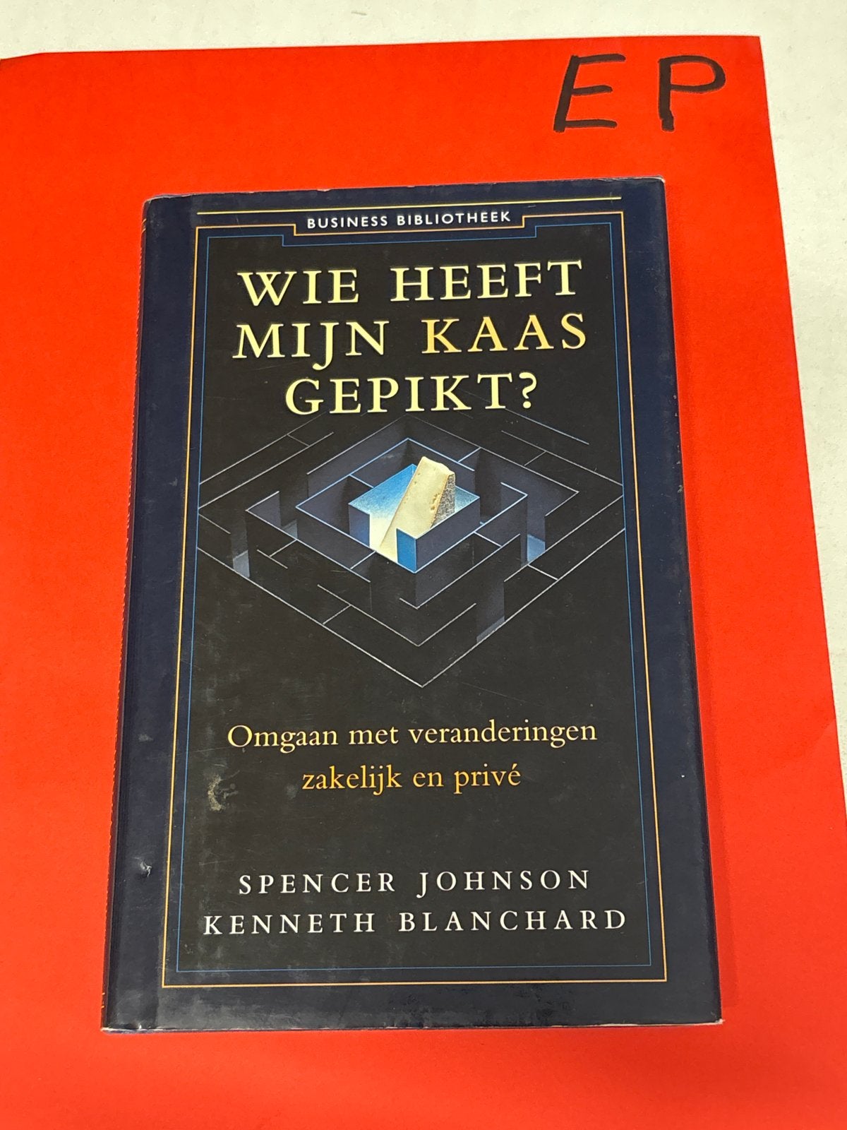 Wie heeft mijn kaas gepikt? Omgaan met veranderingen, Ophalen of Verzenden, Zo goed als nieuw, Management