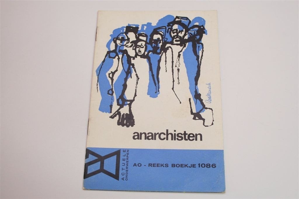Anarchisten & Anarchisme — Een Historisch Overzicht [1965], Boeken, Ophalen of Verzenden, Gelezen, Nederland