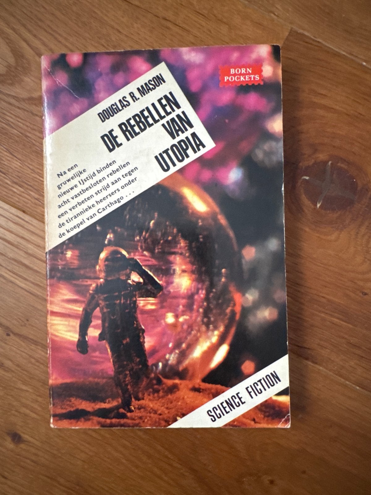 De Rebellen van Utopia - Douglas R. Mason (Born Pockets), Ophalen of Verzenden, Gelezen