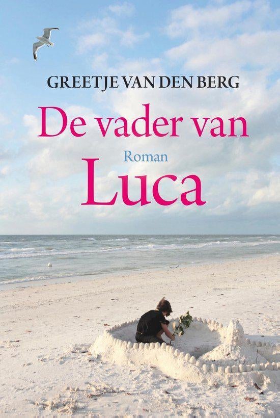 Greetje van den Berg - De vader van Luca, Ophalen of Verzenden, Nieuw, Noord-Brabant