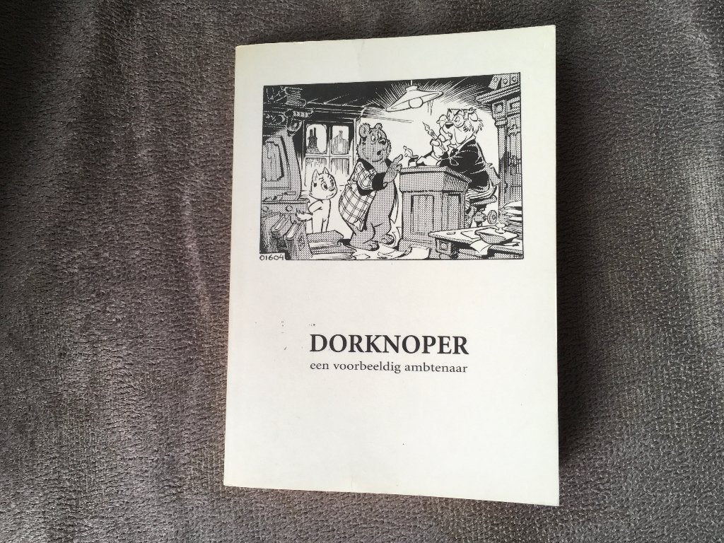 Dorknoper, een voorbeeldig ambtenaar, Eén stripboek, Tony Agterberg, Ophalen of Verzenden, Zo goed als nieuw