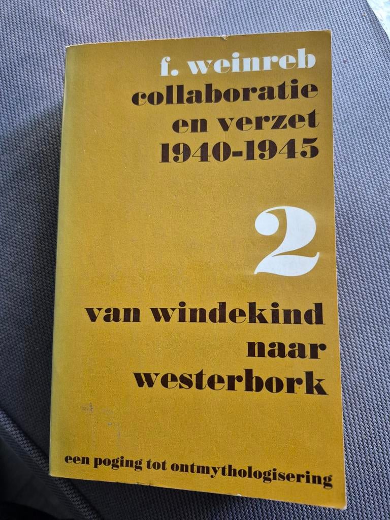 F. Weinreb: Collaboratie en Verzet 1940-1945 Deel 2, Ophalen of Verzenden, 20e eeuw of later, Gelezen, F. Weinreb