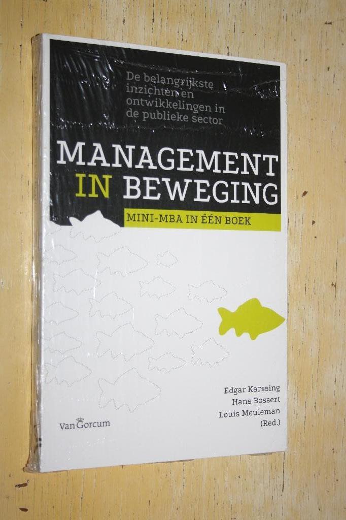 Management in beweging Mini MBA in één boek, Boeken, Ophalen of Verzenden, Zo goed als nieuw, Management