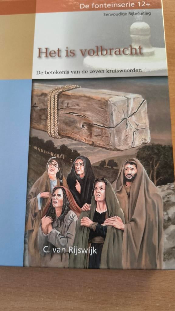 Het is volbracht. C van Rijswijk, Boeken, Christendom | Protestants, Ophalen of Verzenden, Zo goed als nieuw, C van Rijswijk