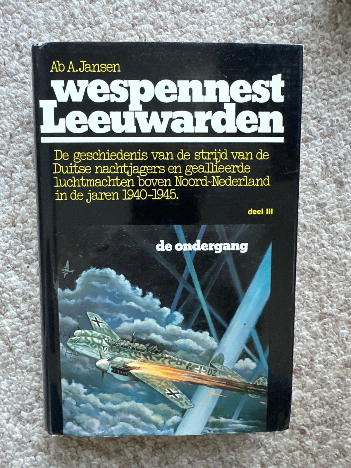 Wespenest Leeuwarden: De ondergang (deel III) - WOII, Boeken, Ophalen of Verzenden, Tweede Wereldoorlog, Gelezen, Luchtmacht