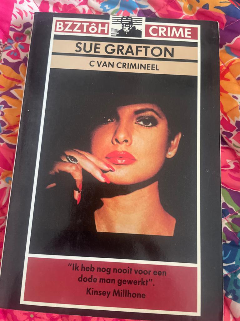 Sue Grafton - C van Crimineel (Kinsey Millhone), Boeken, Ophalen of Verzenden, Gelezen