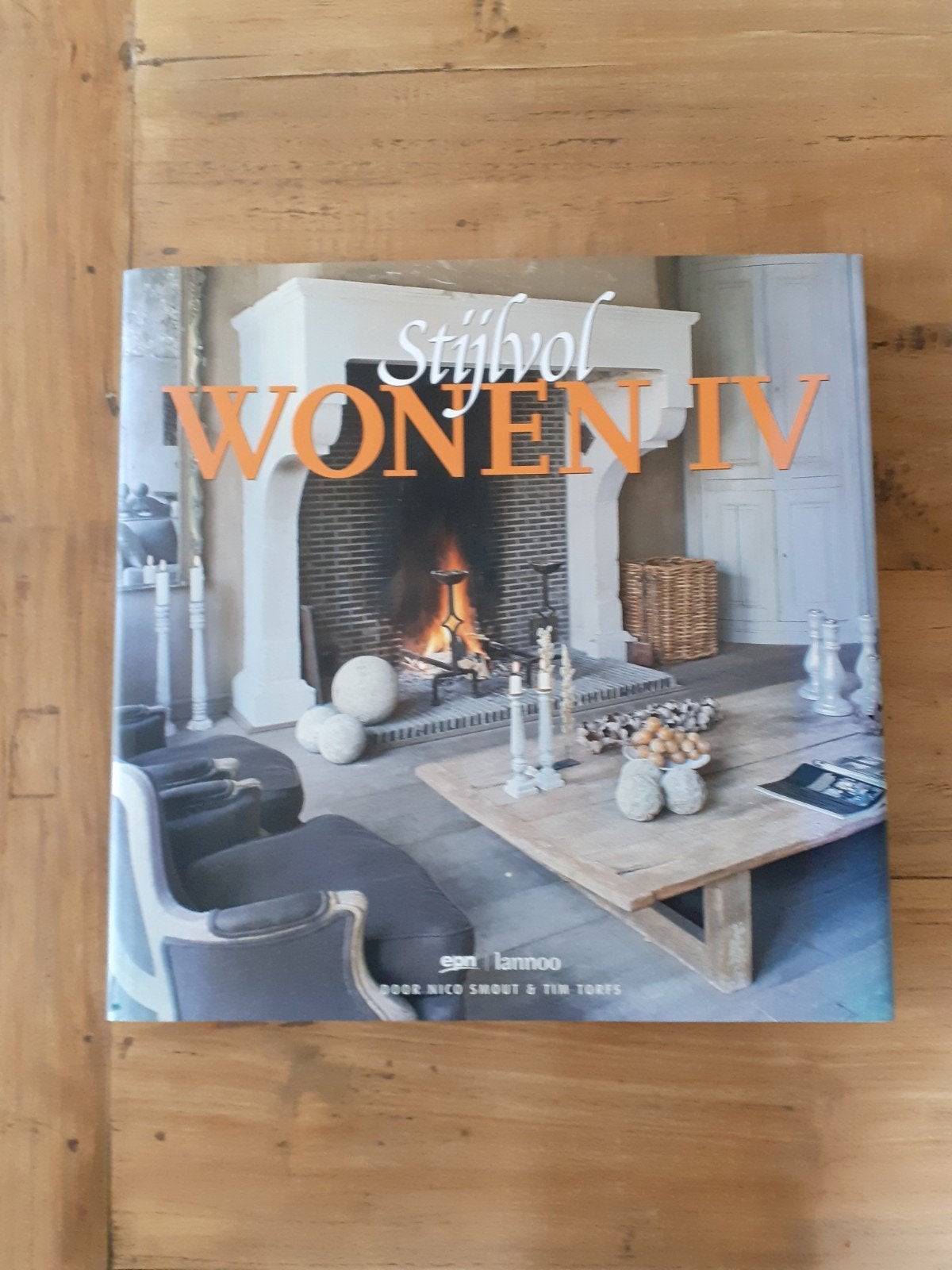 Stijlvol Wonen IV - Inspiratie voor Interieur en Design, Boeken, Ophalen of Verzenden, Zo goed als nieuw, Nico Smout & Tim Torfs