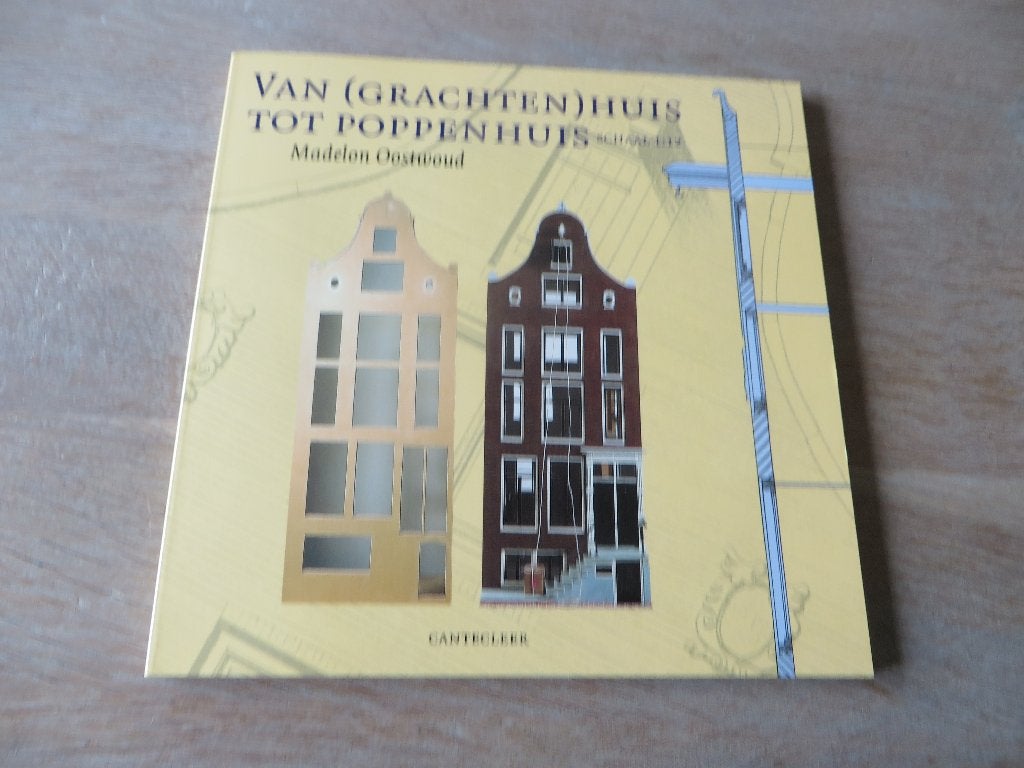 Van ( Grachten) Huis tot Poppenhuis Madelon Oostwoud, Ophalen of Verzenden, Zo goed als nieuw, Madelon Oostwoud, Overige onderwerpen