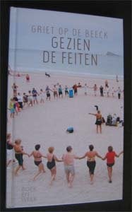 Griet op de Beeck : Gezien de feiten, Boeken, Ophalen of Verzenden, Zo goed als nieuw