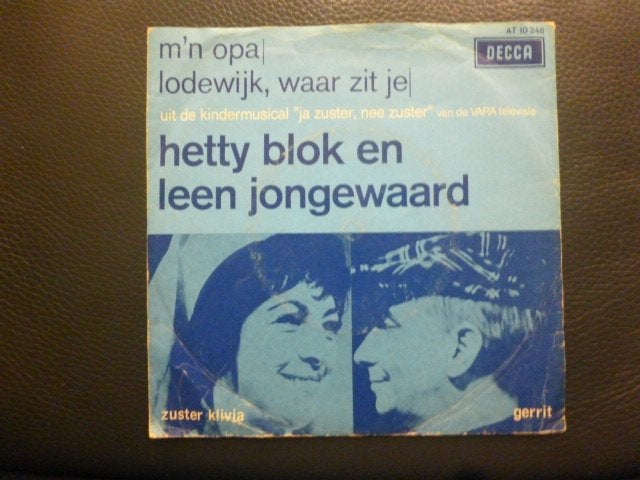 Leen Jongewaard Hetty Blok. M'n opa./ Lodewijk, waar ziet je, Ophalen of Verzenden, Gebruikt, 7 inch, Nederlandstalig