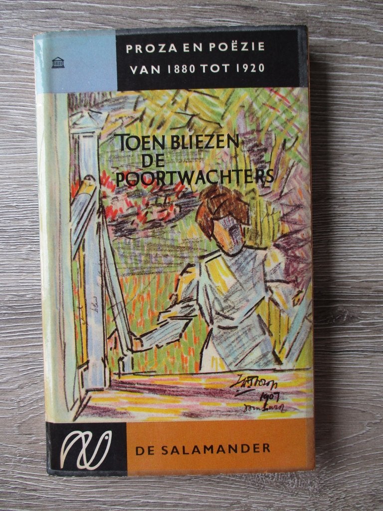 Toen bliezen de poortwachters proza en poëzie van 1880 tot, Ophalen of Verzenden, Gelezen