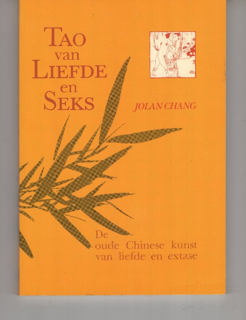 Tao van liefde en seks Jolan Chang, Ophalen of Verzenden, Gelezen, Spiritualiteit algemeen, Overige typen