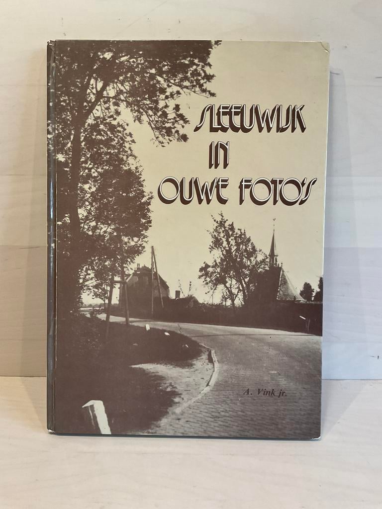 Sleeuwijk in ouwe foto’s - A. Vink jr., Boeken, Geschiedenis | Stad en Regio, Gelezen, Ophalen of Verzenden