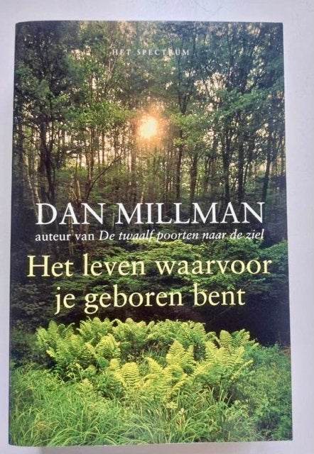 Het leven waarvoor je geboren bent  -  Dan Millman, Boeken, Spiritualiteit algemeen, Overige typen, Ophalen of Verzenden, Dan Millman