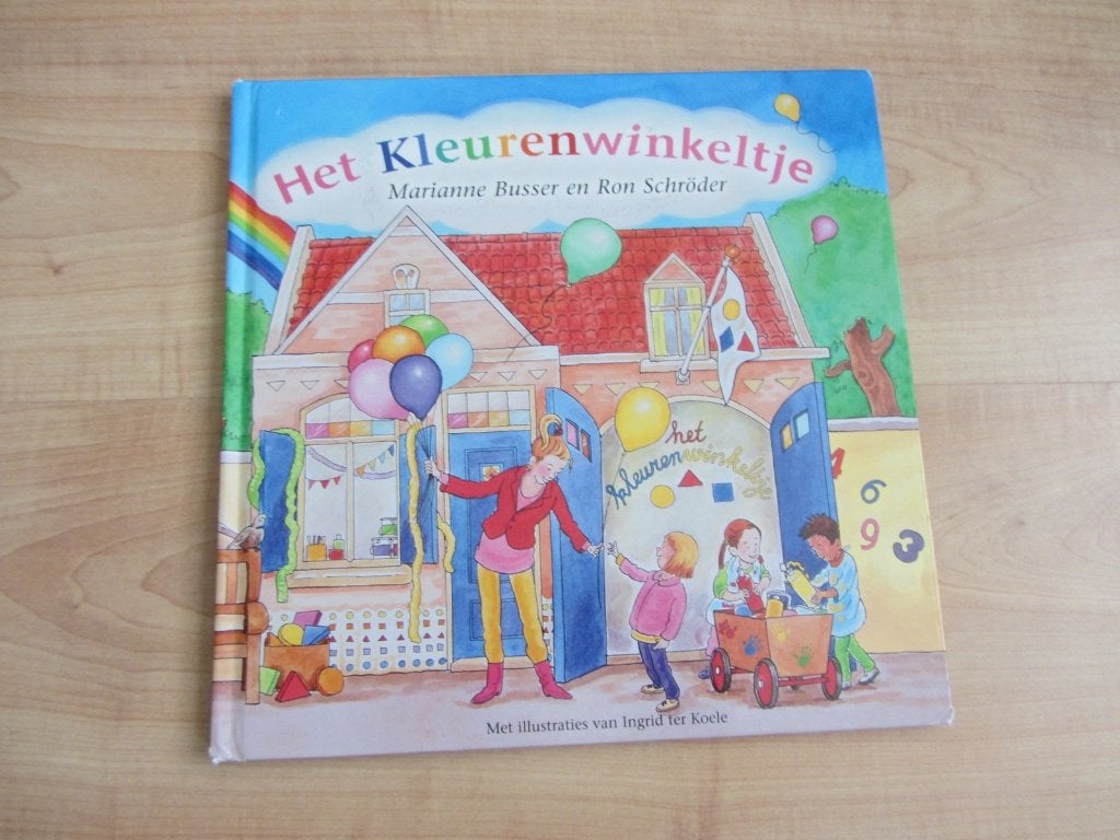 Marianne Busser - Het kleurenwinkeltje, Boeken, Kinderboeken | Kleuters, Ophalen of Verzenden, Gelezen, Marianne Busser en Ron Schröder