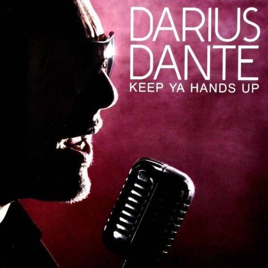 SALE--CD DARIUS DANTE - Keep Ya Hands Up, Verzenden, Zo goed als nieuw