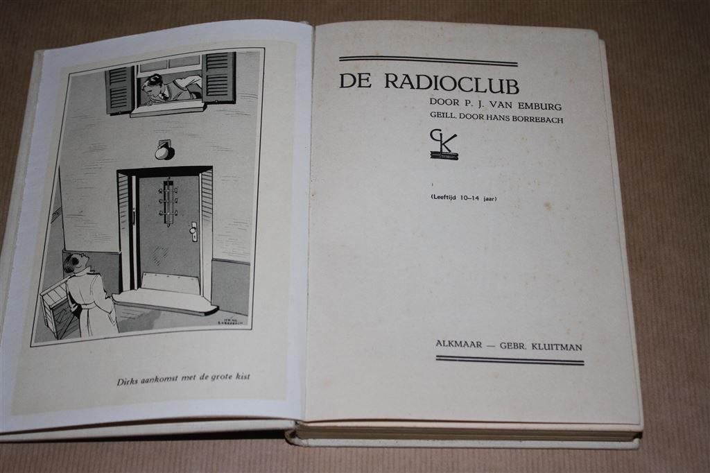 De radioclub. P.J. van Emburg. Kluitman 1e dr. 1938., Ophalen of Verzenden, Gelezen