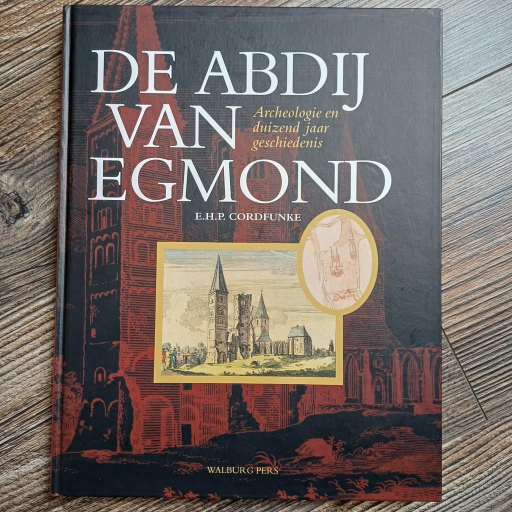 De Abdij van Egmond, Ophalen of Verzenden, 20e eeuw of later, Zo goed als nieuw, E.H.P. Cordfunke