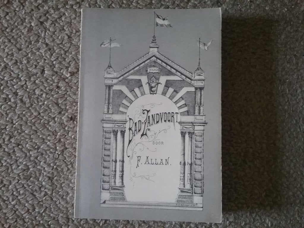 Bad Zandvoort / F. Allan (1881, facsimile heruitgave 1968), Boeken, Ophalen of Verzenden, 19e eeuw, Gelezen