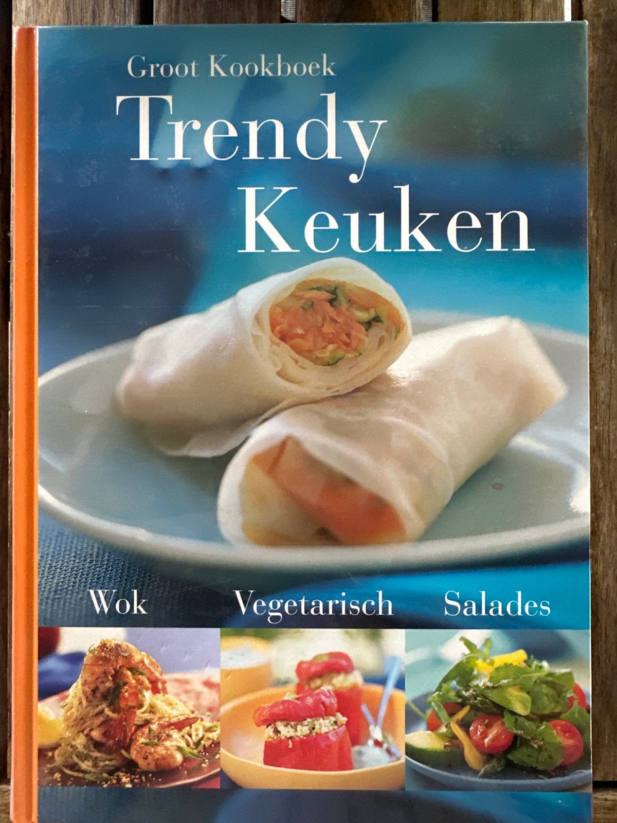 Groot Kookboek Trendy Keuken: Wok, Vegetarisch, Salades, Gelezen, Gezond koken, Overige gebieden, Tapas, Hapjes en Dim Sum