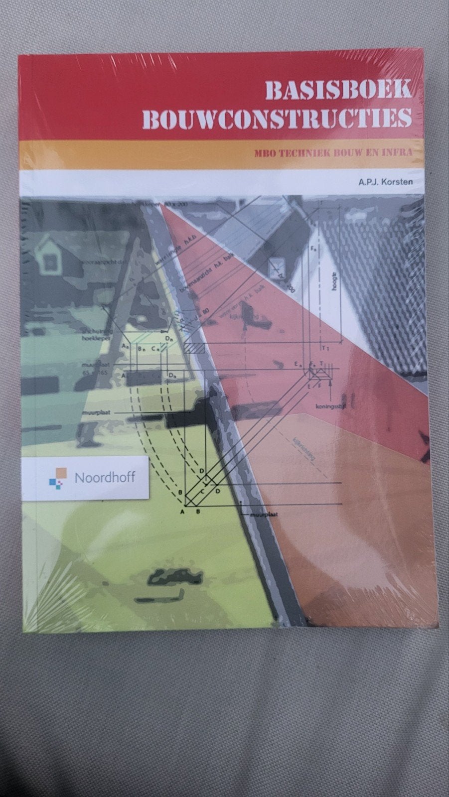Bouwconstructies  Basisboek mbo techniek Bouw en Infra., Boeken, Ophalen of Verzenden, Nieuw, A.P.J. Korsten.