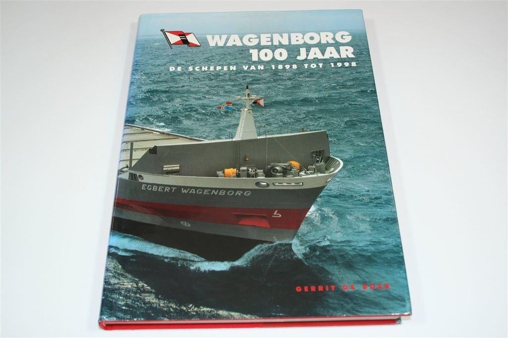 Wagenborg 100 Jaar — Alle Schepen van 1898 tot 1998, Verzamelen, -, -, Ophalen of Verzenden, Zo goed als nieuw