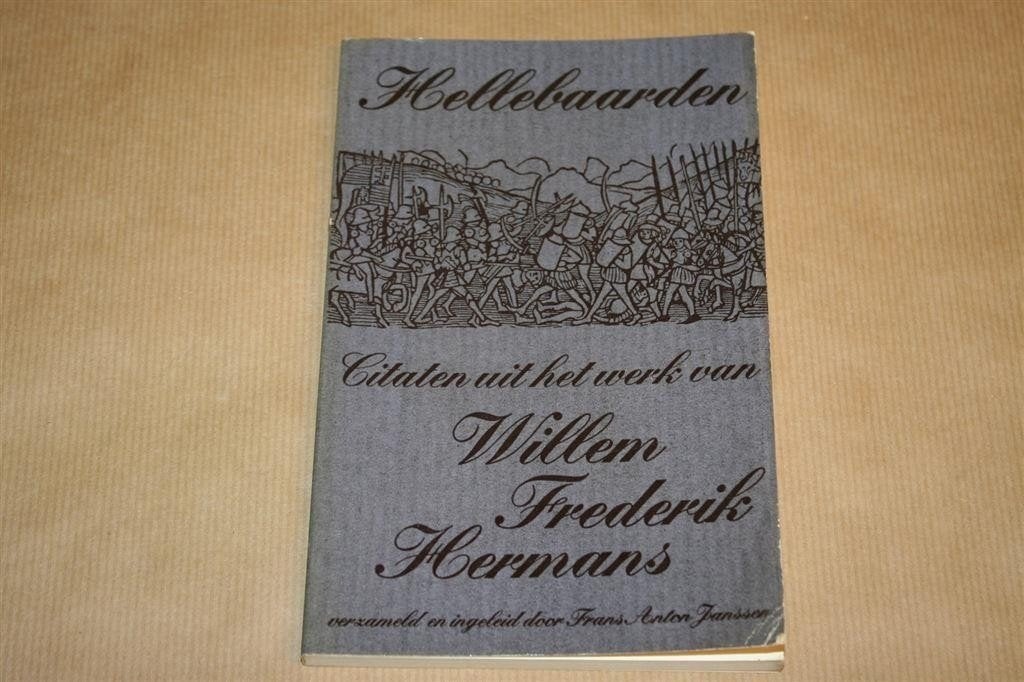 Hellebaarden. Citaten uit het werk van W.F. Hermans, Ophalen of Verzenden, Gelezen