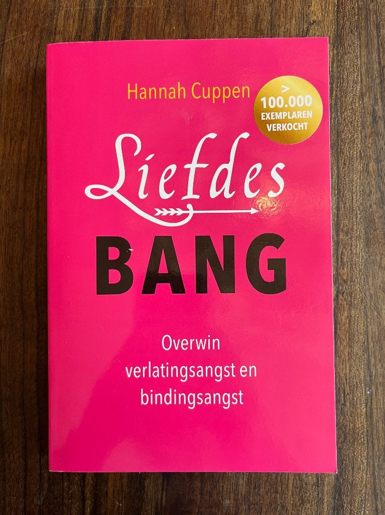 Liefdesbang: Overwin verlatingsangst en bindingsangst!, Ophalen of Verzenden, Zo goed als nieuw, Hannah Cuppen