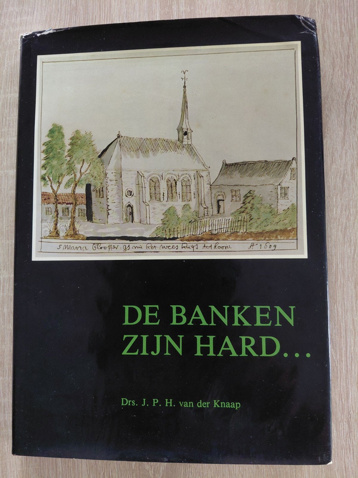 De Banken Zijn Hard... - Drs. J. P. H. van der Knaap, Ophalen of Verzenden, 20e eeuw of later, Zo goed als nieuw, Drs. J. P. H. van der Knaap