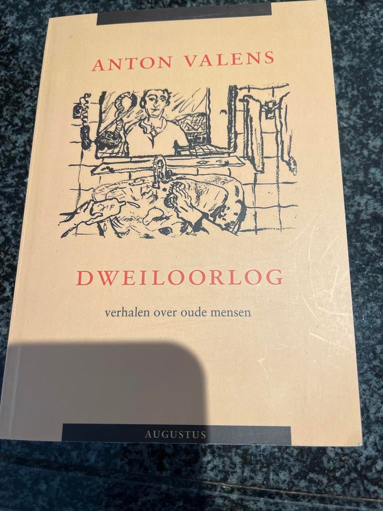 Dweiloorlog: Verhalen over Oude Mensen - Anton Valens, Boeken, Romans, Gelezen, Nederland, Ophalen of Verzenden