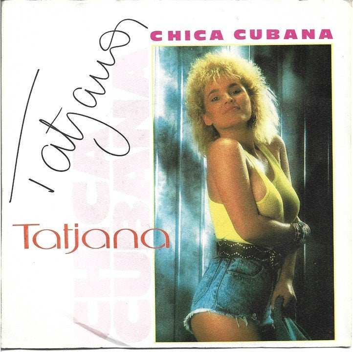 Tatjana - Chica Cubana, Cd's en Dvd's, Gebruikt, Verzenden, 7 inch, Pop