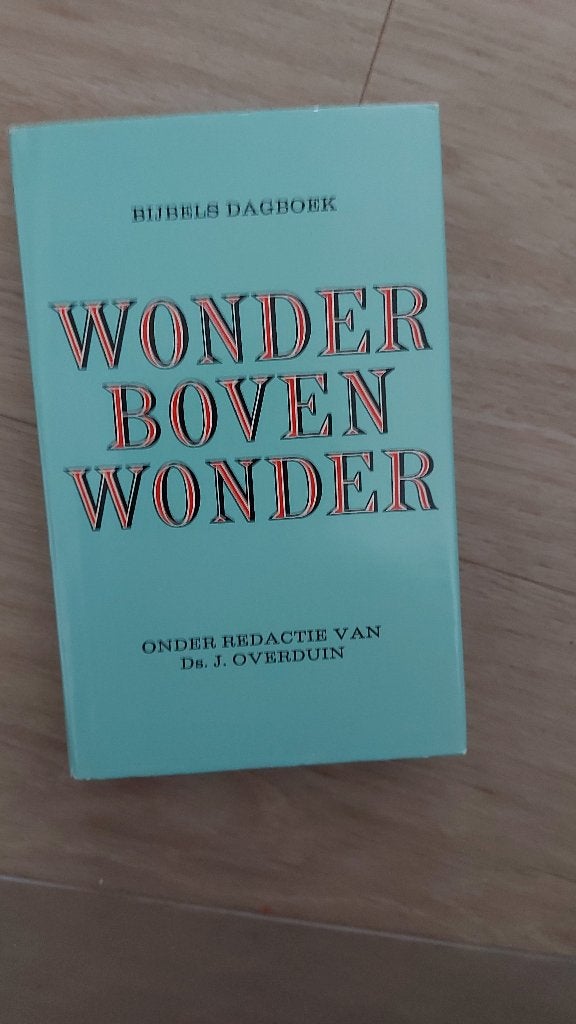 BIJBELS DAGBOEK-WONDER BOVEN WONDER, Ophalen of Verzenden, Zo goed als nieuw, Ds .J. Overduin