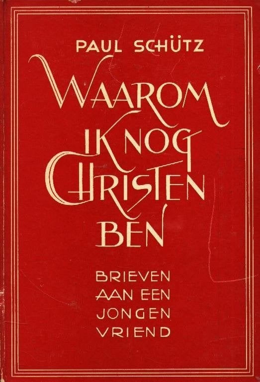 Waarom ik nog Christen ben - Paul Schültz, Gelezen, Verzenden, Paul Schültz, Christendom | Katholiek