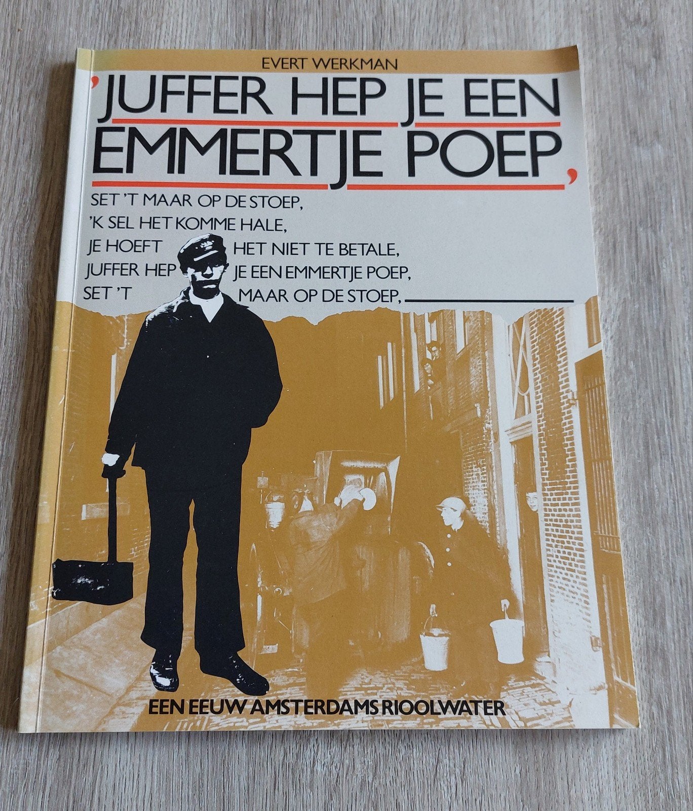 Evert Werkman Juffer hep je een emmertje poep, Boeken, Ophalen of Verzenden, Zo goed als nieuw, Evert Werkman