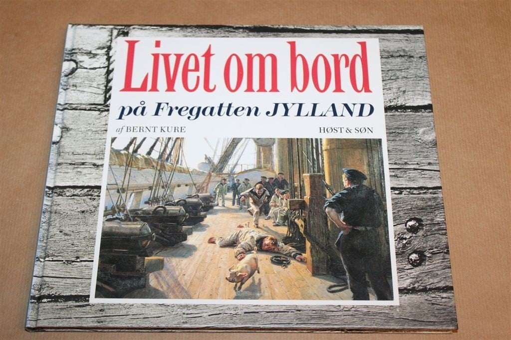 Fregatten Jylland, Livet om Bord — Scheepsleven, Gesigneerd, -, -, Ophalen of Verzenden, Zo goed als nieuw
