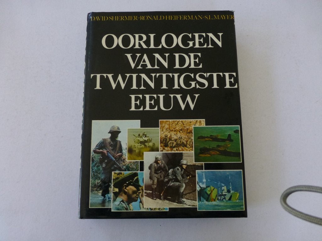 David Shermer en S. Mayer, Oorlogen van de Twintigste Eeuw, Boeken, Ophalen of Verzenden, Tweede Wereldoorlog, Zo goed als nieuw