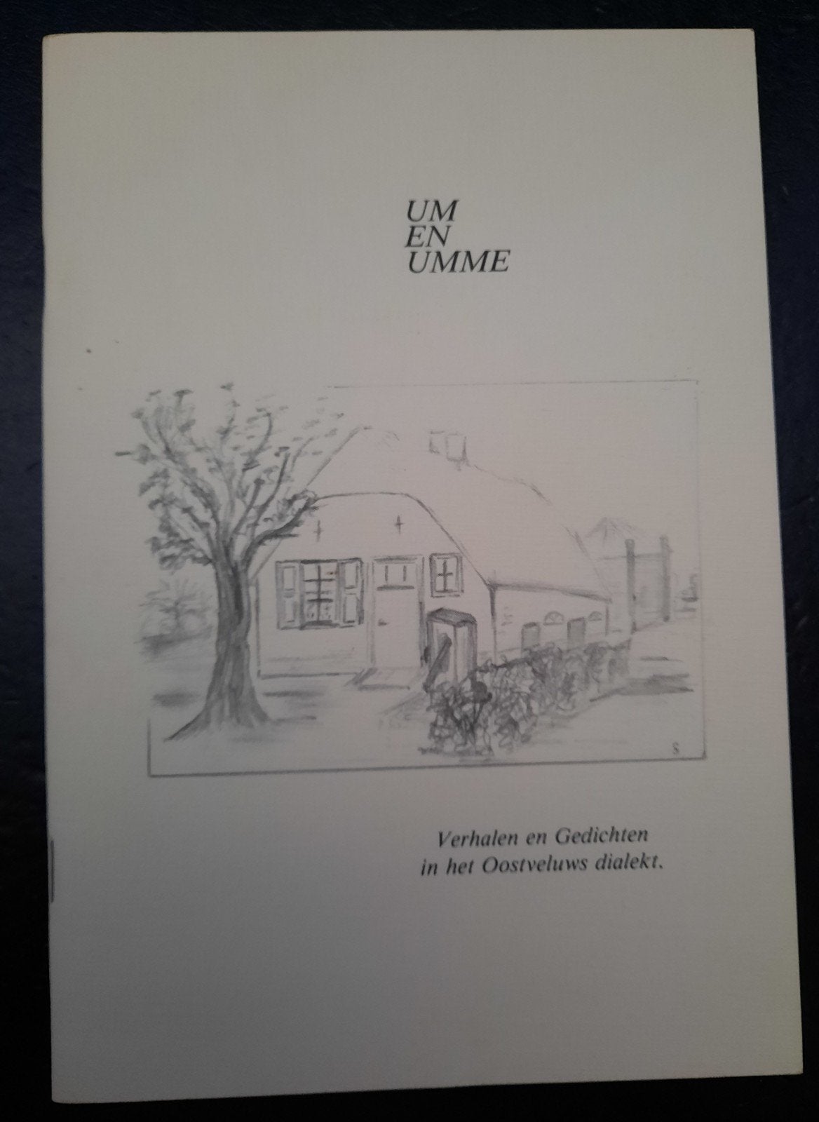 UM en UMME: Verhalen en Gedichten in Oostveluws Dialect, Ophalen of Verzenden, Zo goed als nieuw, Aaltje van den Bremen-van Vemde, Bertus van den Bremen
