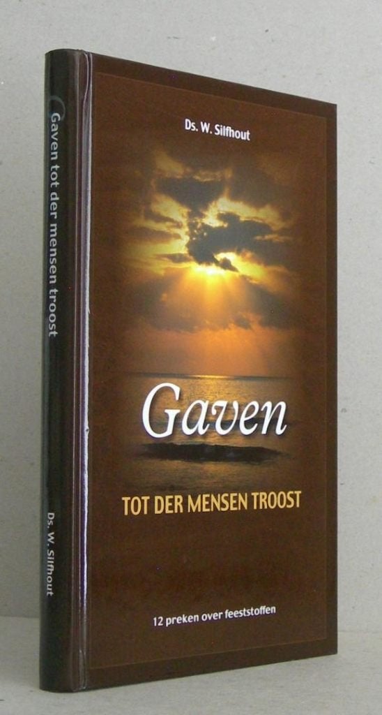 Ds. W. Silfhout: Gaven tot der mensen troost., Boeken, Christendom | Protestants, Ophalen of Verzenden, Zo goed als nieuw, Ds. W. Silfhout