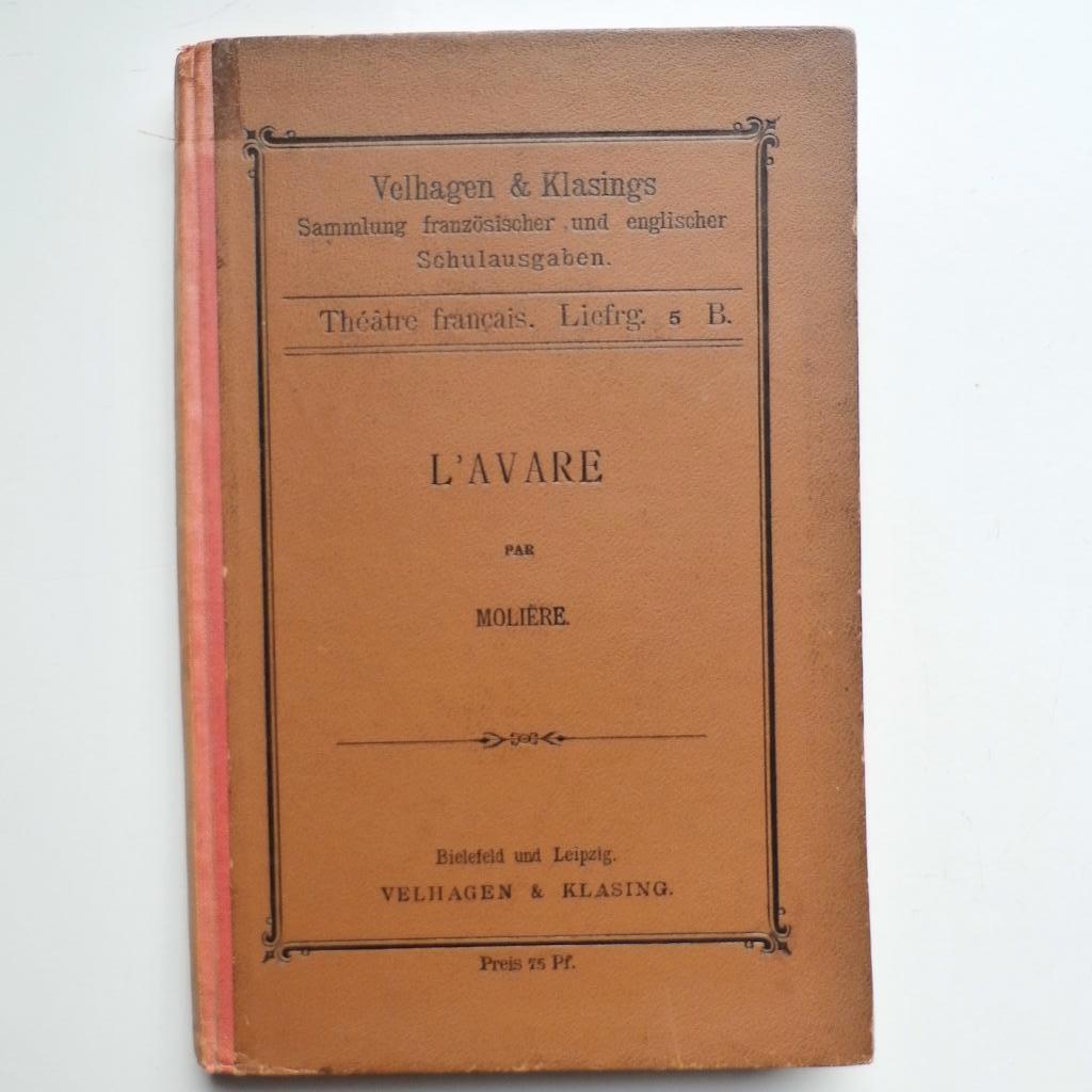 L' Avare : comédie en cinq actes - Velhagen & Klasings 1896, Ophalen of Verzenden, Molière Dr. Ernst Friese