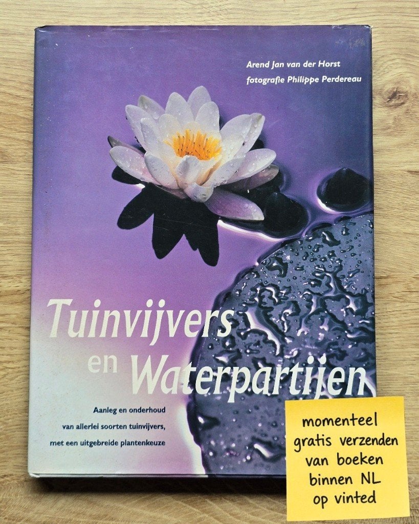 Tuinvijvers en waterpartijen – Arend Jan van der Horst, Ophalen of Verzenden, Zo goed als nieuw