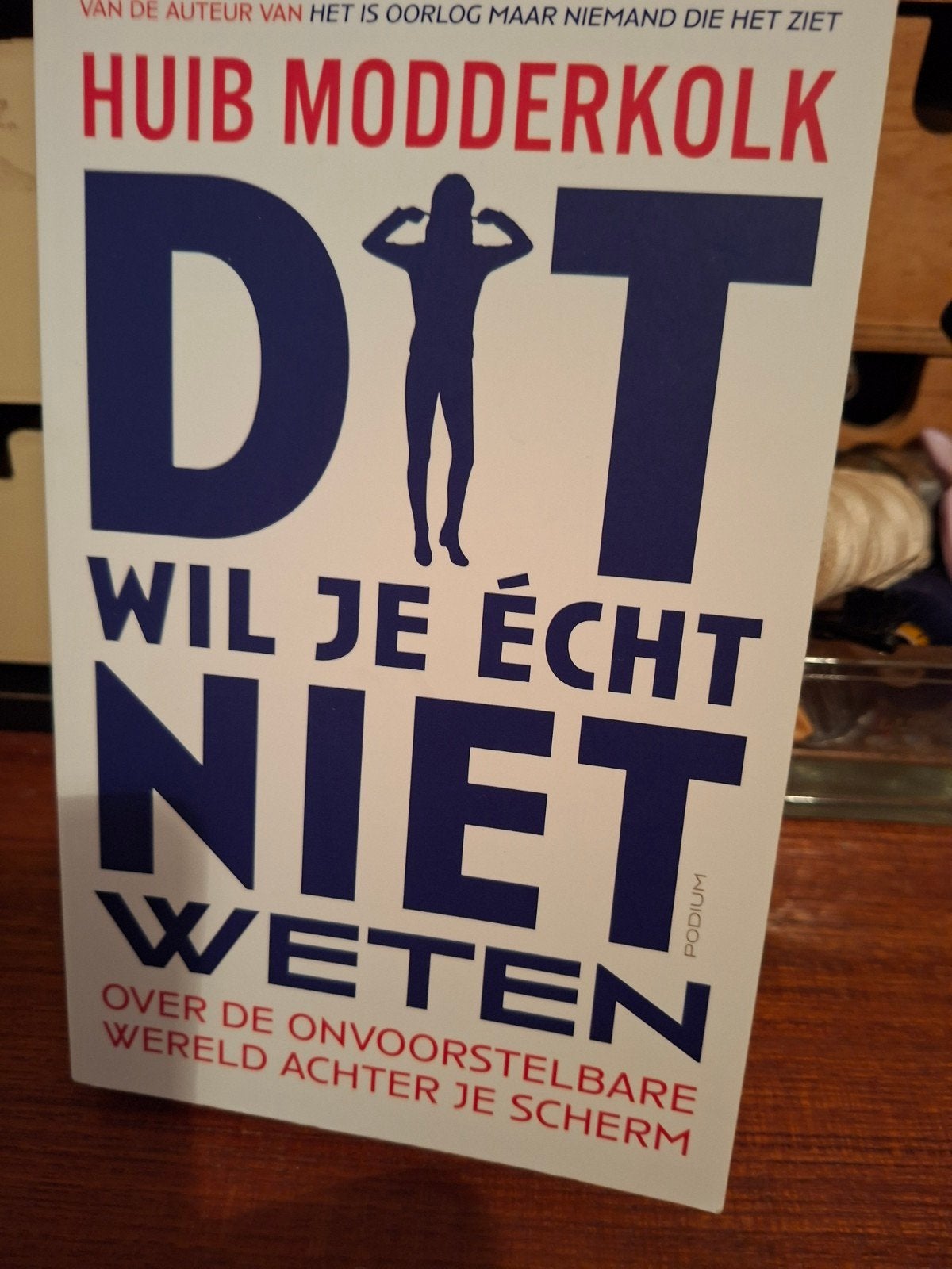 Huib Modderkolk - Dit wil je écht niet weten, Verzenden, Zo goed als nieuw, Huib Modderkolk