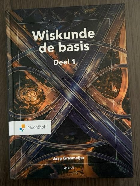 Wiskunde de basis Deel 1 - Jaap Grasmeijer (2e druk), Ophalen of Verzenden, Beta, Zo goed als nieuw, HBO