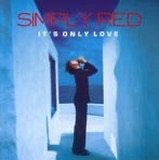 Simply Red – It's Only Love, Ophalen of Verzenden, Zo goed als nieuw, Poprock