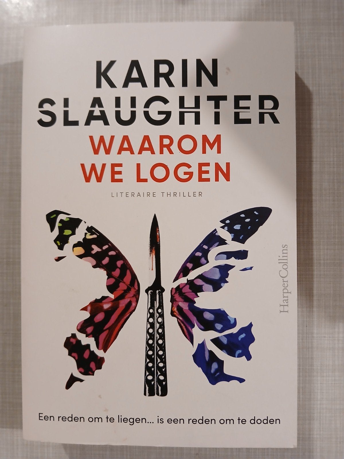 Karin Slaughter - Waarom we logen (Special), Boeken, Ophalen of Verzenden, Zo goed als nieuw, Karin Slaughter