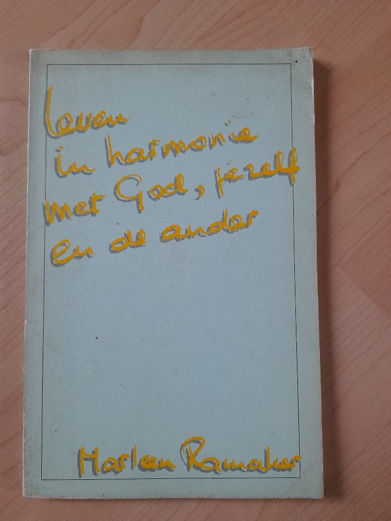 LEVEN IN HARMONIE MET GOD JEZELF EN DE ANDER Marleen Ramaker, Ophalen of Verzenden, Gelezen