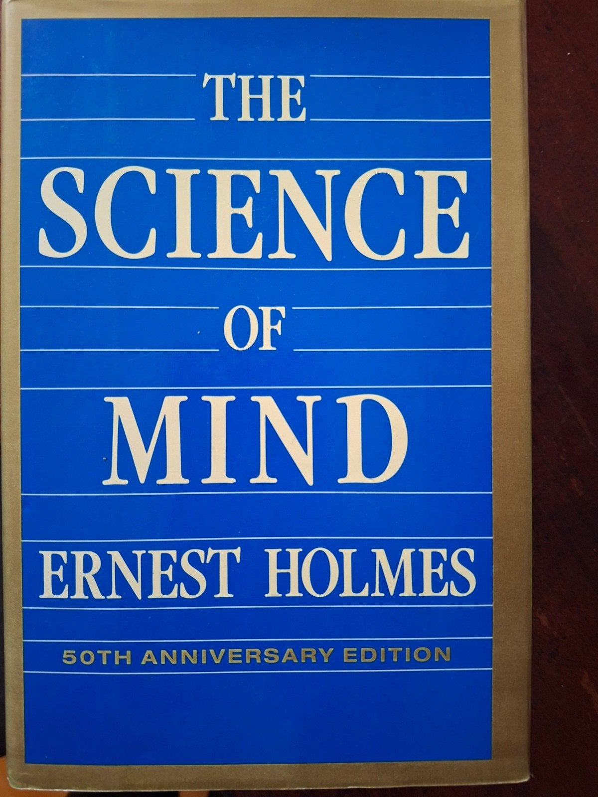 The Science of Mind - Ernest Holmes (50th Anniversary), Ophalen of Verzenden, Gelezen
