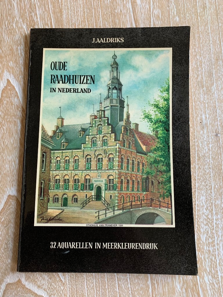 Boek oude raadhuizen in Nederland door J. Aaldriks, 1958, Ophalen of Verzenden, Zo goed als nieuw, Architecten, J. Aaldriks