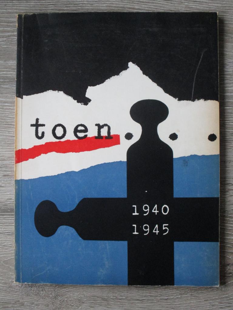 Toen    1940 1945, Ophalen of Verzenden, Gelezen