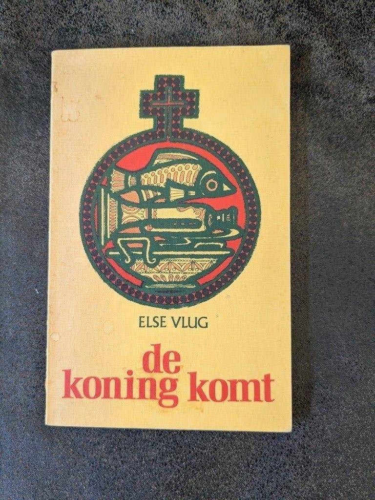 De koning komt, Else Vlug, Boeken, Ophalen of Verzenden, Gelezen, Fictie algemeen