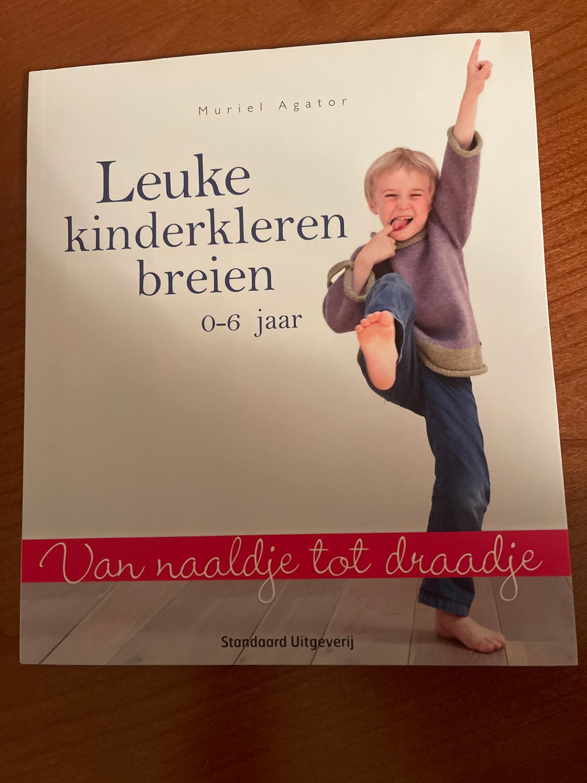 Leuke Kinderkleren Breien 0-6 Jaar - Muriel Agator, Ophalen of Verzenden, Nieuw, Breien en Haken, Geschikt voor kinderen